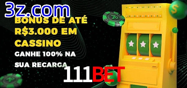 111BET melhor bônus de depósito