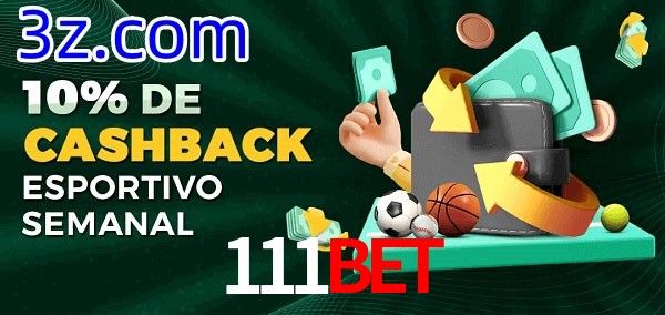 10% de bônus de cashback na 111BET
